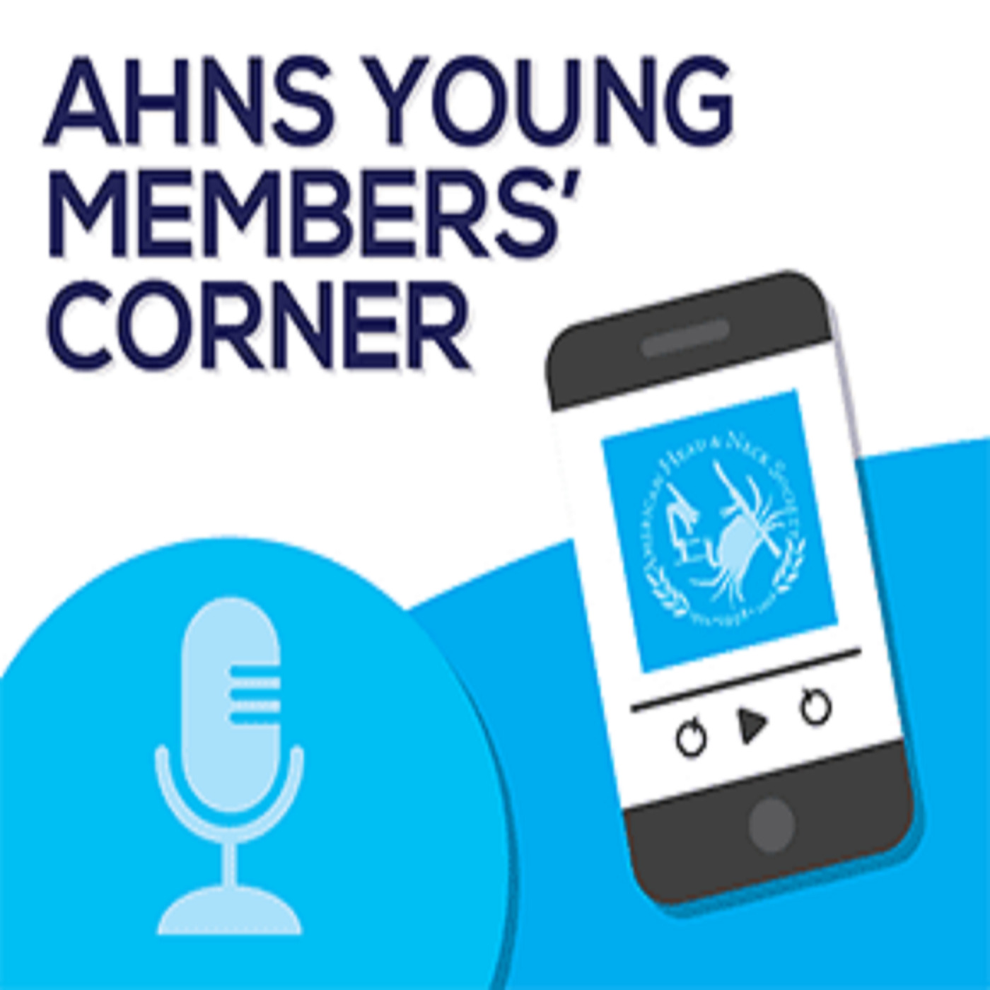 AHNS Young Members’ Corner Podcast